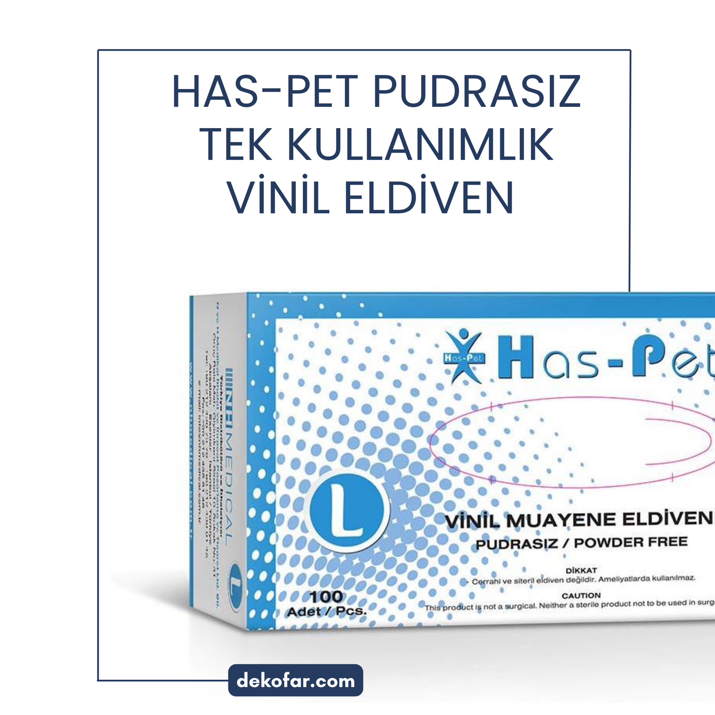 Has-Pet Pudrasız Tek Kullanımlık Vinil Eldiven – Lateks İçermez ( 5x100 Adet = 500 Adet )